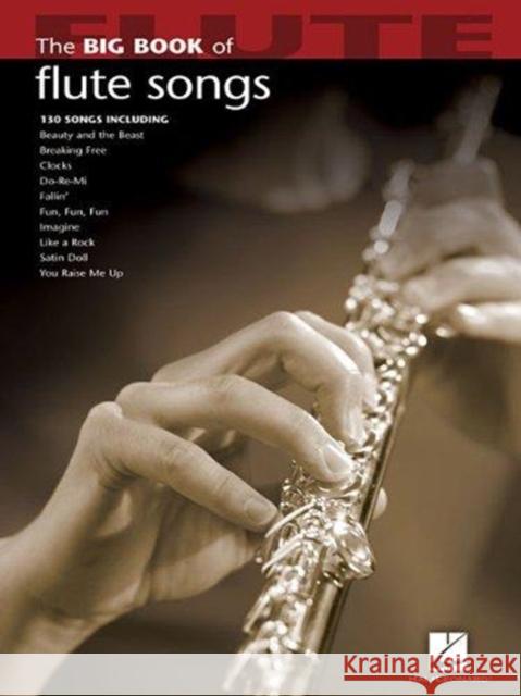 Big Book of Flute Songs  9781423426639 Hal Leonard Publishing Corporation - książka