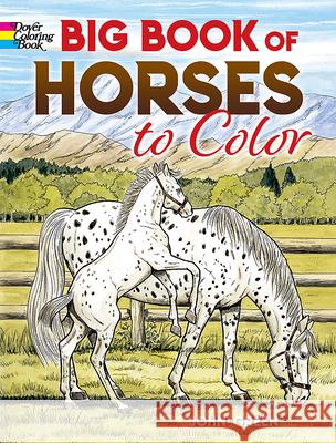 Big Book of Horses to Color John Green 9780486451787 Dover Publications Inc. - książka