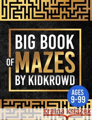 Big Book of Mazes Kim Bourgeau 9798510734362 Independently Published - książka