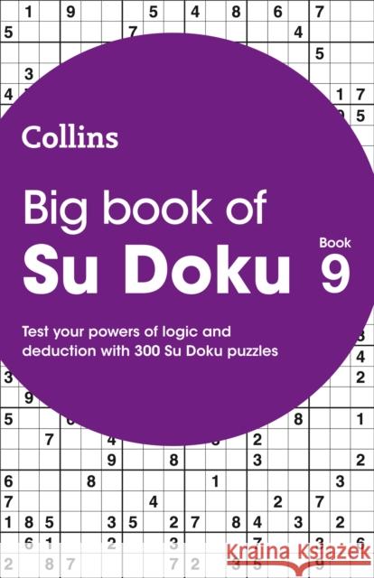Big Book of Su Doku 9: 300 Su Doku Puzzles Collins Puzzles 9780008469924 HarperCollins Publishers - książka