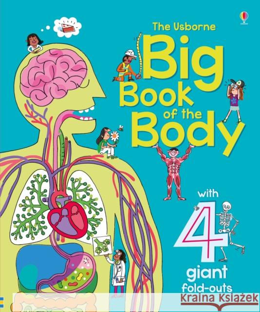 Big Book of The Body Minna Lacey 9781409564041 Usborne Publishing Ltd - książka