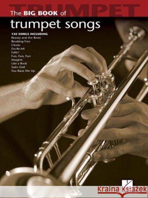 Big Book of Trumpet Songs Hal Leonard Publishing Corporation       Hal Leonard Publishing Corporation 9781423426677 Hal Leonard Corporation - książka