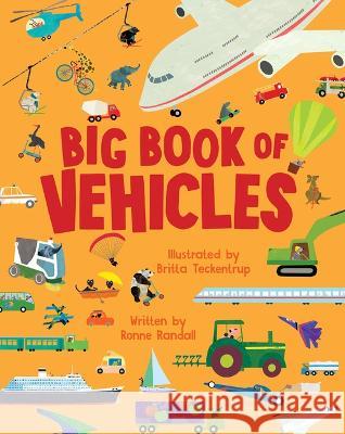 Big Book of Vehicles Ronne Randall Britta Teckentrup 9781912757916 Boxer Books - książka