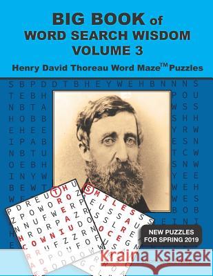 Big Book of Word Search Wisdom Volume 3: Henry David Thoreau Word Maze Puzzles Thomas S. Phillips 9781795214407 Independently Published - książka