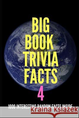 Big Book Trivia Facts: 1000 Interesting Random Facts Inside Jim O'Neill 9781078491853 Independently Published - książka
