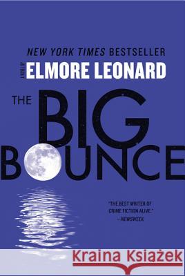 Big Bounce Elmore Leonard 9780062184283 William Morrow & Company - książka