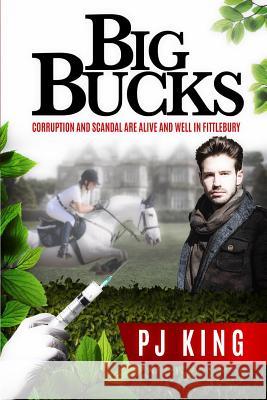 Big Bucks P. J. King 9781511996037 Createspace - książka