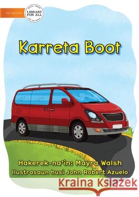 Big Car - Karreta Boot Mayra Walsh John Rober 9781922591098 Library for All - książka