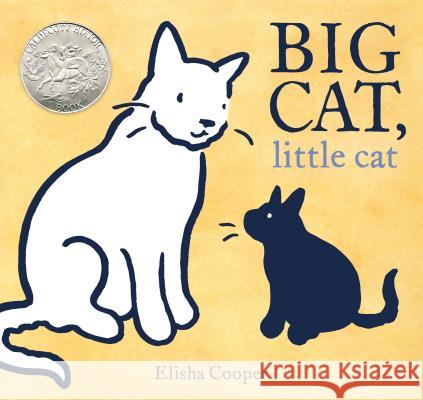 Big Cat, Little Cat Elisha Cooper 9781626723719 Roaring Brook Press - książka