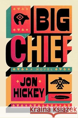 Big Chief Jon Hickey 9781668046463 Simon & Schuster - książka