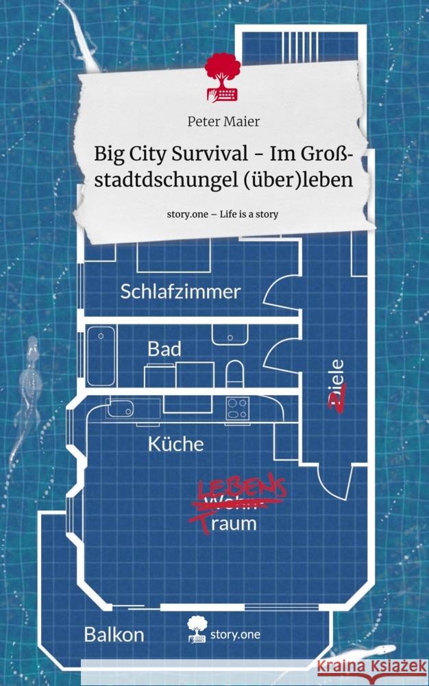 Big City Survival - Im Großstadtdschungel (über)leben. Life is a Story - story.one Maier, Peter 9783711568656 story.one publishing - książka