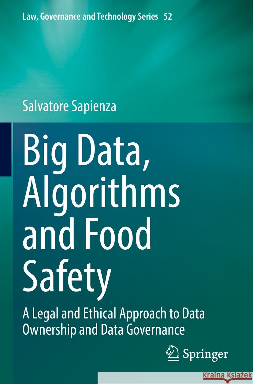 Big Data, Algorithms and Food Safety Salvatore Sapienza 9783031093692 Springer International Publishing - książka