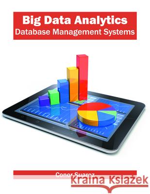 Big Data Analytics (Database Management Systems) Conor Suarez 9781682851807 Willford Press - książka