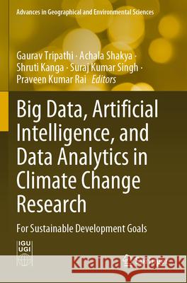 Big Data, Artificial Intelligence, and Data Analytics in Climate Change Research  9789819716876 Springer Nature Singapore - książka