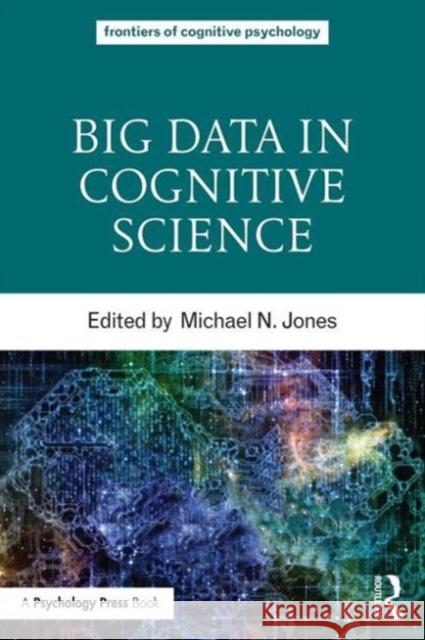 Big Data in Cognitive Science Michael N. Jones 9781138791930 Psychology Press - książka