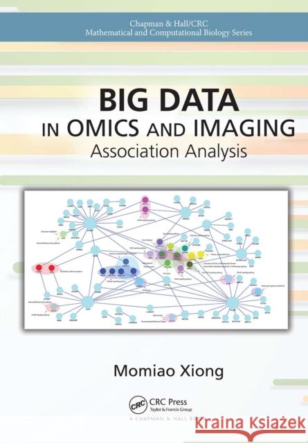 Big Data in Omics and Imaging: Association Analysis Momiao Xiong 9781032095981 CRC Press - książka