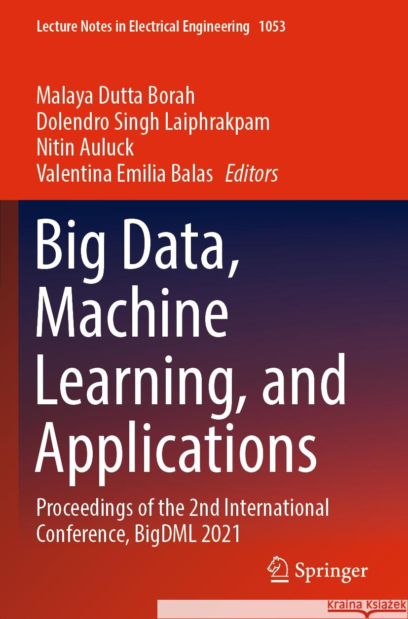 Big Data, Machine Learning, and Applications  9789819934836 Springer Nature Singapore - książka