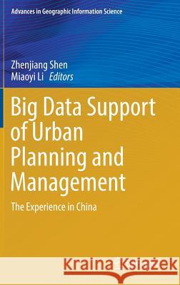 Big Data Support of Urban Planning and Management: The Experience in China Shen, Zhenjiang 9783319519289 Springer - książka