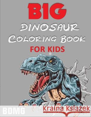 Big Dinosaur Coloring Book for Kids (100 Pages) Blue Digital Medi 9781952524622 S.S. Publishing - książka