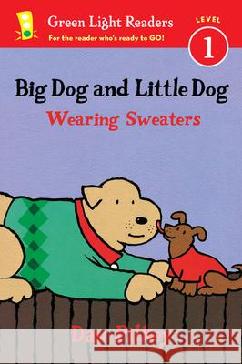 Big Dog and Little Dog Wearing Sweaters Dav Pilkey 9780544562370 Harcourt Brace and Company - książka
