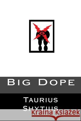 Big Dope: 