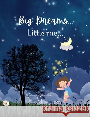 Big Dreams...Little Me... Narisha Bhantooa 9781068402517 Potter's Hand - książka