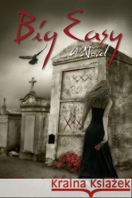 Big Easy Eric Wilder 9780979116582 Gondwana Press - książka