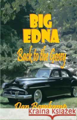 Big Edna: Return to the Gosey Dan Bomkamp 9780692490341 Lovstad Publishing - książka