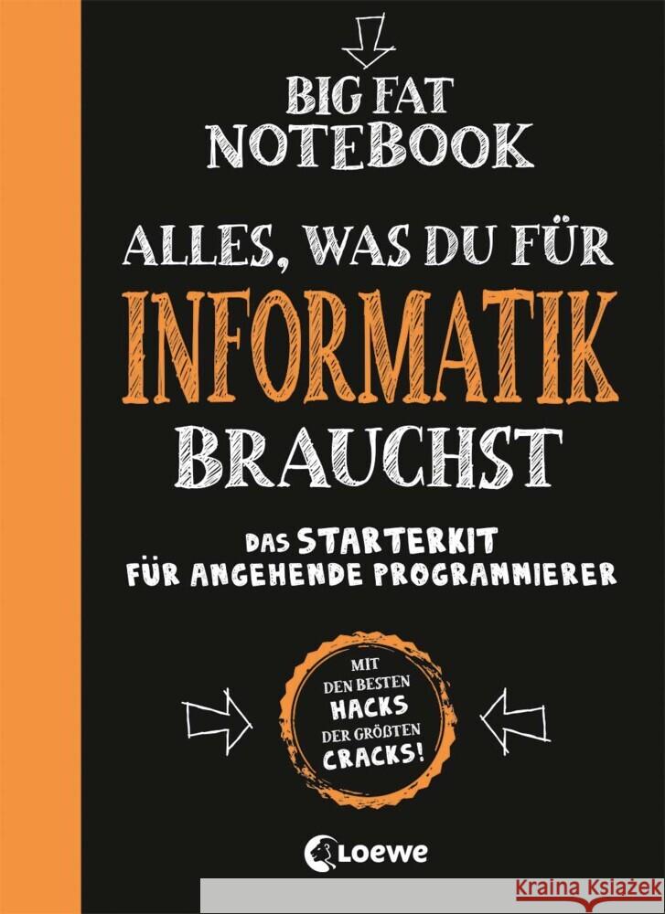 Big Fat Notebook - Alles, was du für Informatik brauchst - Das Starterkit für angehende Programmierer Smith, Grant 9783743209800 Loewe - książka
