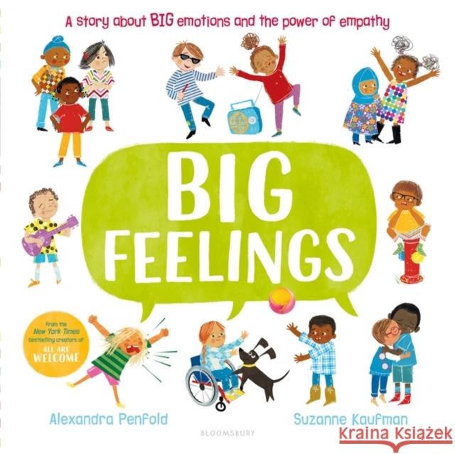 Big Feelings: From the creators of All Are Welcome Alexandra Penfold 9781526639776 Bloomsbury Publishing PLC - książka