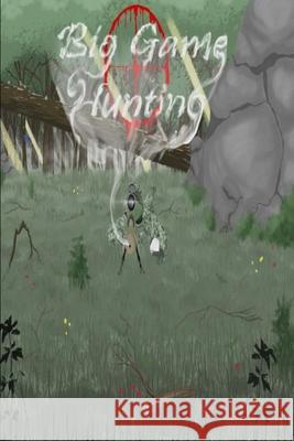 Big Game Hunting Matthew Daniels   9798673421048 Independently Published - książka