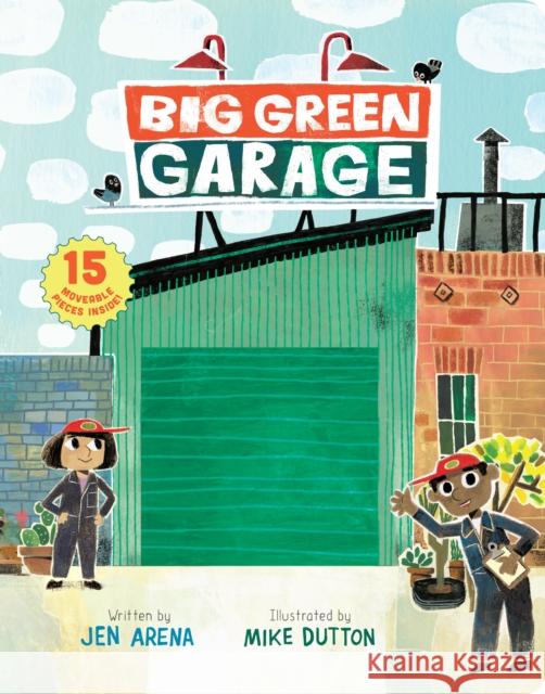 Big Green Garage Jen Arena Mike Dutton 9781452170749 Chronicle Books - książka