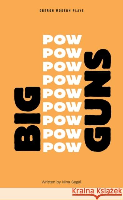 Big Guns  Segal, Nina 9781786821669  - książka