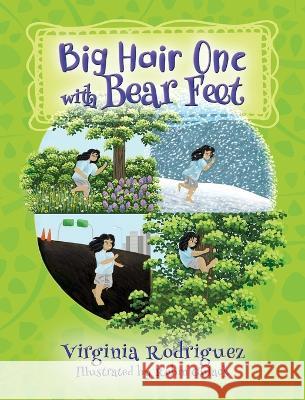 Big Hair One with Bear Feet Virginia Rodriguez 9781977253378 Outskirts Press - książka