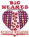 Big Hearts: coloring book Patricia Burke 9781951576066 Coloradoodle