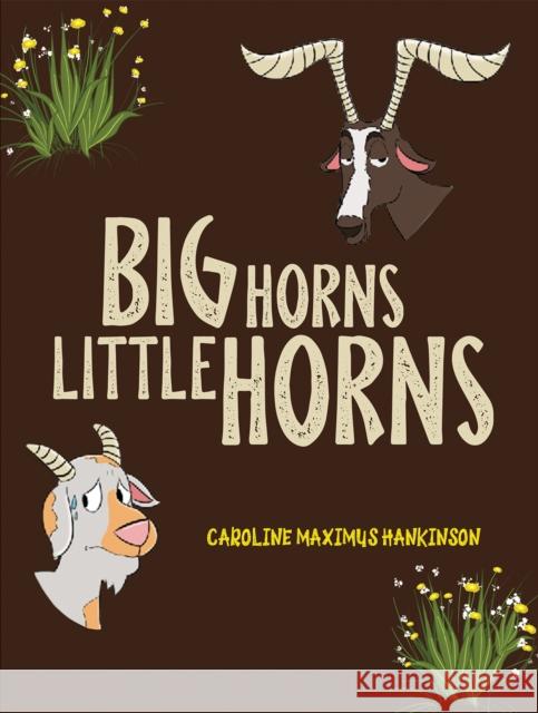 Big Horns Little Horns Caroline Maximus Hankinson 9781035800056 Austin Macauley Publishers - książka