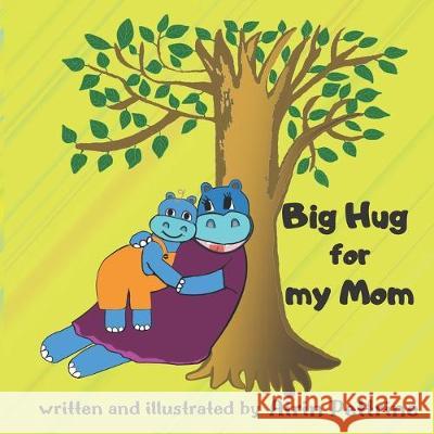 Big Hug for my Mom Airin Pettrine Airin Pettrine 9781695642492 Independently Published - książka