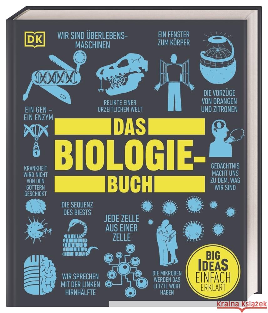 Big Ideas. Das Biologie-Buch Harvey, Derek, Jackson, Tom, Parker, Steve 9783831045181 Dorling Kindersley Verlag - książka