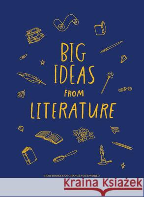 Big Ideas from Literature: how books can change your world  9781915087485 The School of Life Press - książka