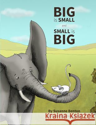 Big is Small and Small is Big Crevel, Helena 9781519714930 Createspace Independent Publishing Platform - książka