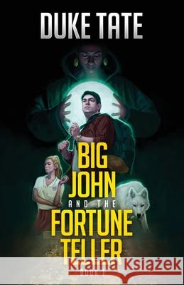 Big John and the Fortune Teller Duke Tate 9781951465070 Pearl Press - książka