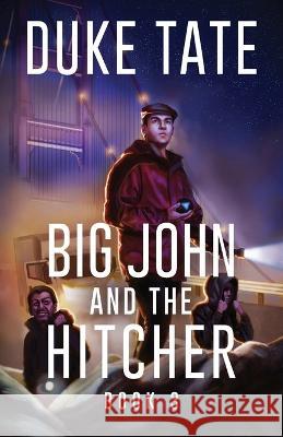 Big John and the Hitcher Duke Tate 9781951465650 Pearl Press - książka