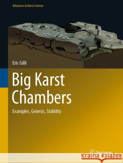 Big Karst Chambers: Examples, Genesis, Stability Eric Gilli 9783030587314 Springer - książka