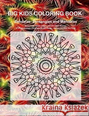 Big Kids Coloring Book: Zendalas: (Zentangled Mandalas) Dawn D. Boye 9781511477192 Createspace - książka