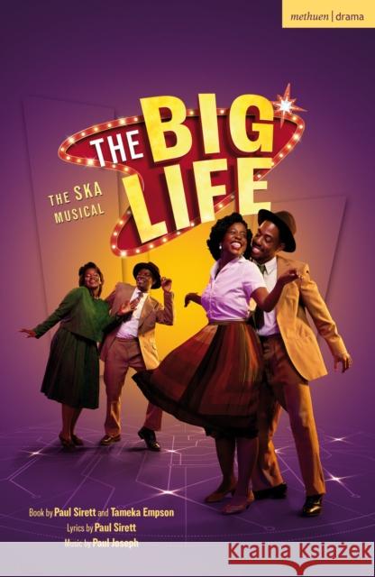 Big Life: The Ska Musical Paul Sirett, Tameka Empson 9781350497108 Bloomsbury Publishing PLC - książka