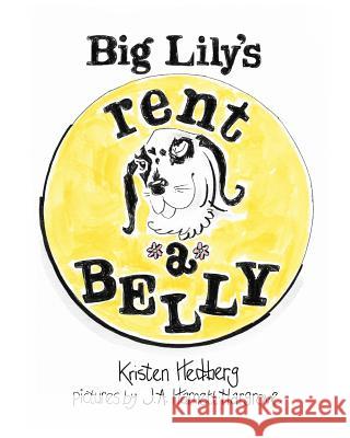 Big Lily's Rent-A-Belly Kristen Hedberg 9780368542879 Blurb - książka