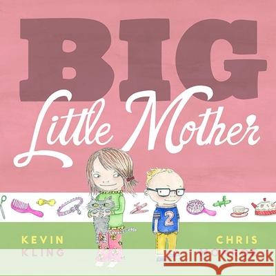 Big Little Mother Kevin Kling Chris Monroe 9780873519113 Borealis Books - książka