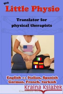 Big Little Physio English Caroline Braun 9781494210700 Createspace - książka