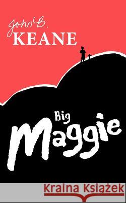 Big Maggie John B. Keane 9781856359542 Mercier Press - książka