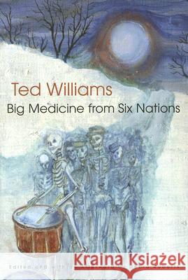 Big Medicine from Six Nations Ted C. Williams Debra Roberts Christopher Vecsey 9780815608639 Syracuse University Press - książka